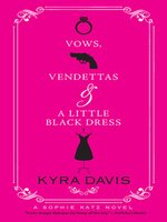 Vows, Vendettas and a Little Black Dress